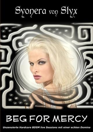 Syonera von Styx: Beg For Mercy